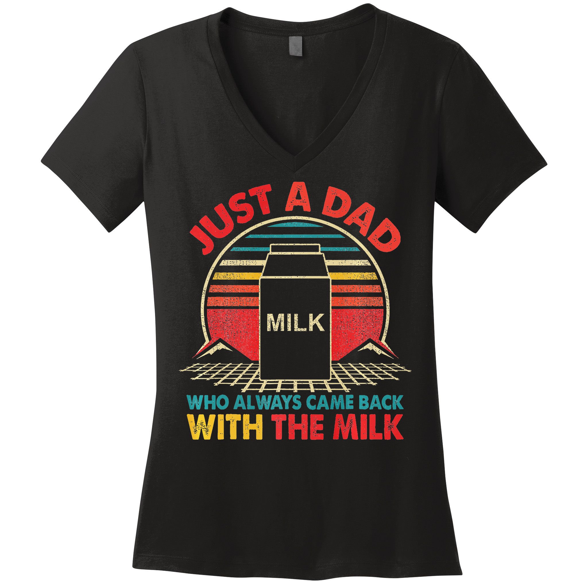 Funny Humor Sarcastic Quote Funny Fathers Day For Dad Gift Women's V-Neck T-Shirt