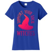 Funny Halloween Support Your Local Witches Funny Gift Women's T-Shirt