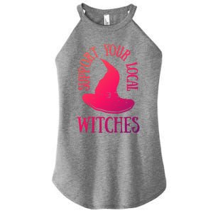 Funny Halloween Support Your Local Witches Funny Gift Women's Perfect Tri Rocker Tank