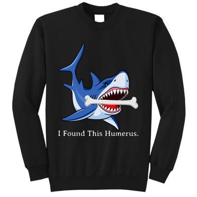 Funny Halloween Shark I Found This Humerus Costume Gift Sweatshirt