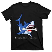 Funny Halloween Shark I Found This Humerus Costume Gift T-Shirt