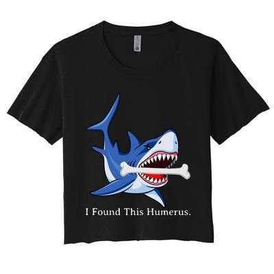 Funny Halloween Shark I Found This Humerus Costume Gift Women's Crop Top Tee