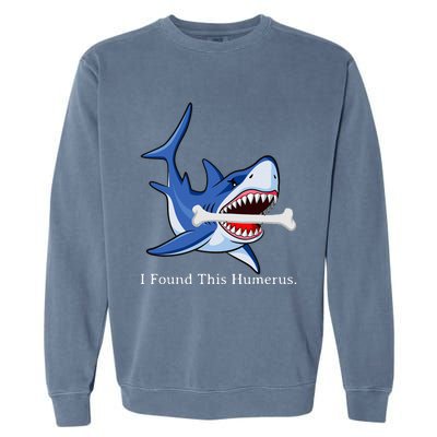 Funny Halloween Shark I Found This Humerus Costume Gift Garment-Dyed Sweatshirt