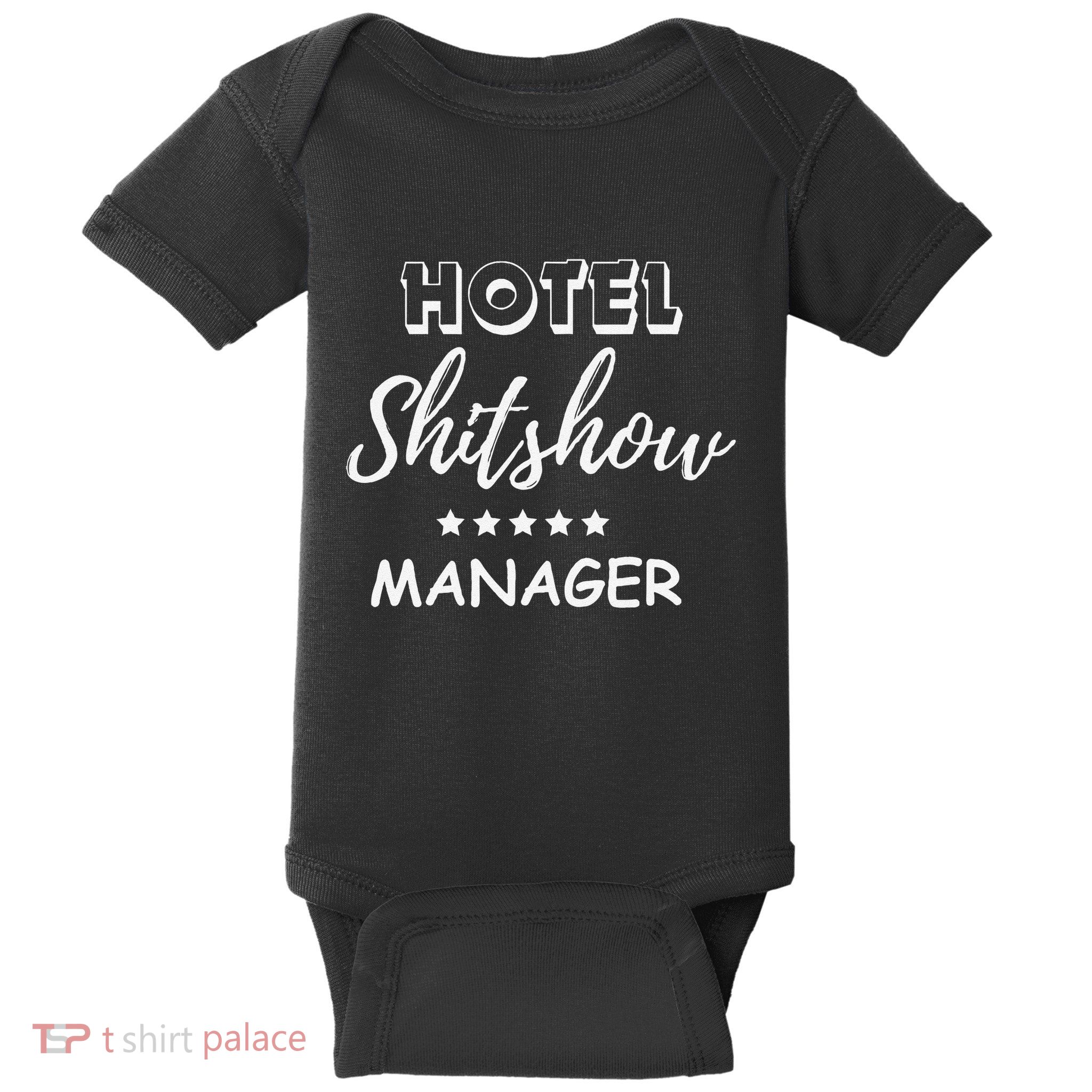 Funny Hotel Shit Show Manager Baby Bodysuit