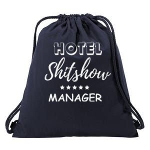 Funny Hotel Shit Show Manager Drawstring Bag