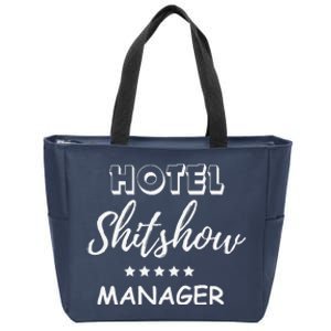 Funny Hotel Shit Show Manager Zip Tote Bag