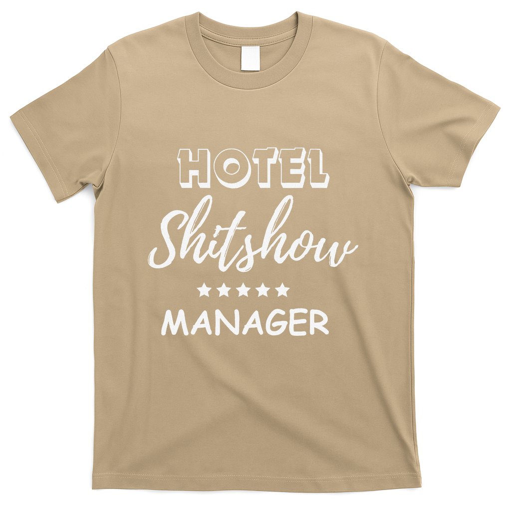 Funny Hotel Shit Show Manager T-Shirt