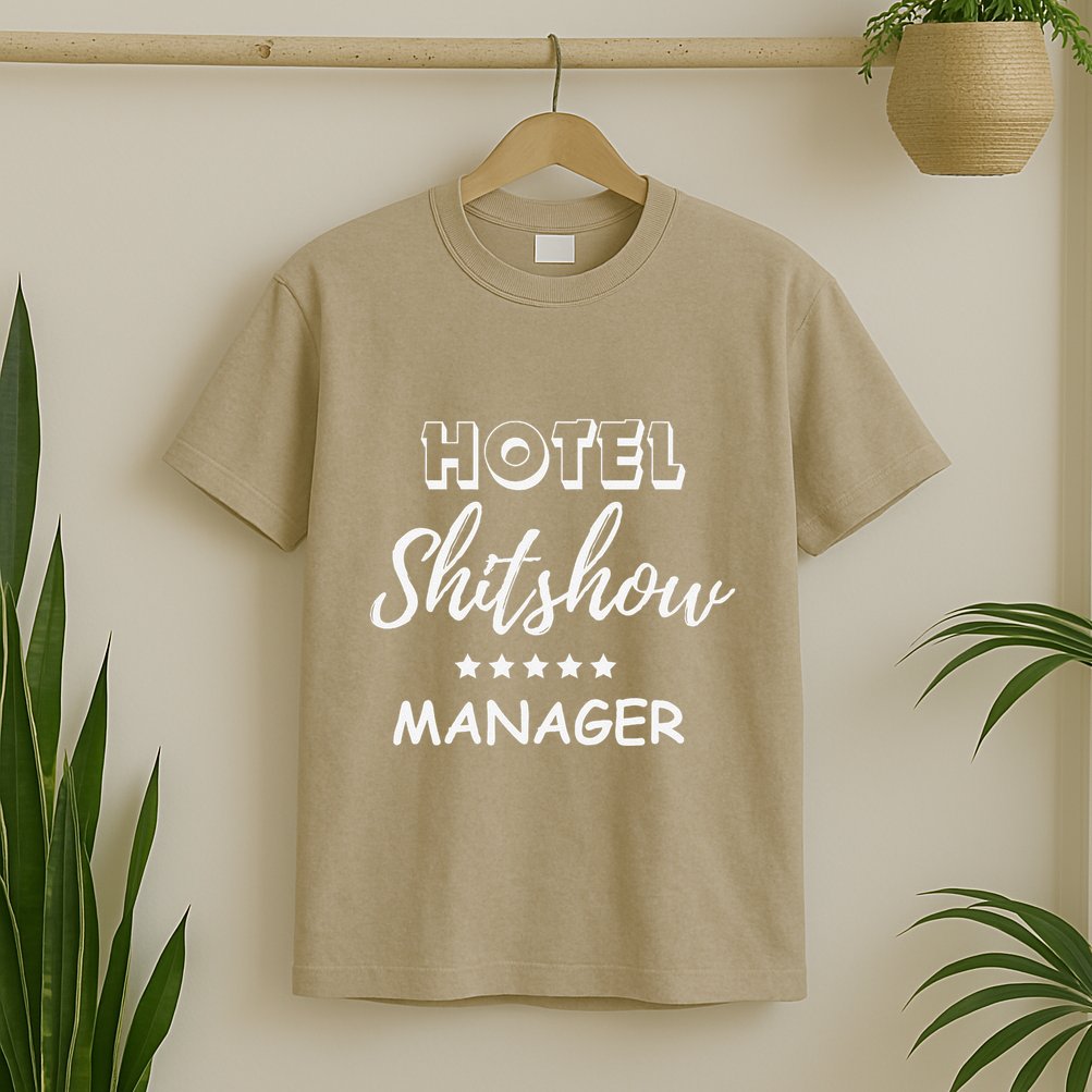 Funny Hotel Shit Show Manager T-Shirt