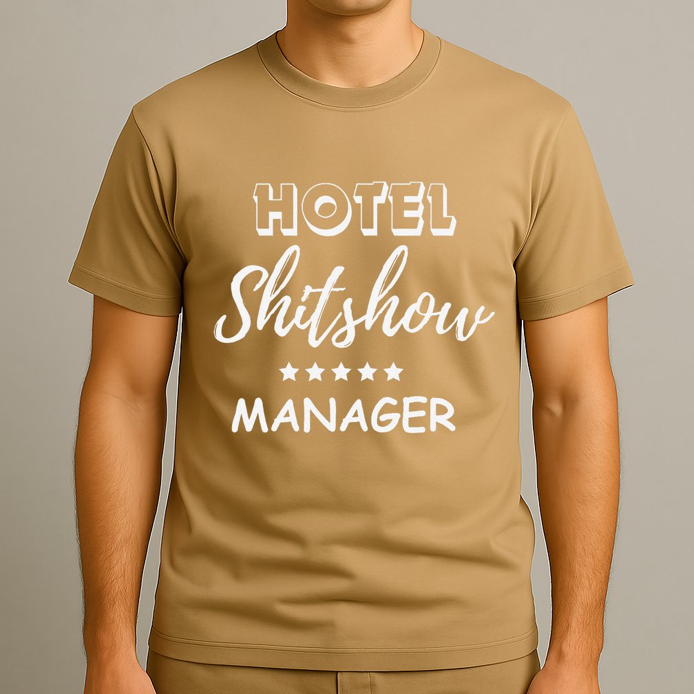 Funny Hotel Shit Show Manager T-Shirt