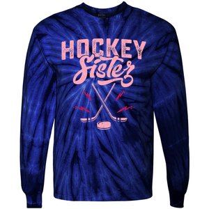 Funny Hockey Sister For Wo Girls Ice Hockey Player Lovers Tie-Dye Long Sleeve Shirt