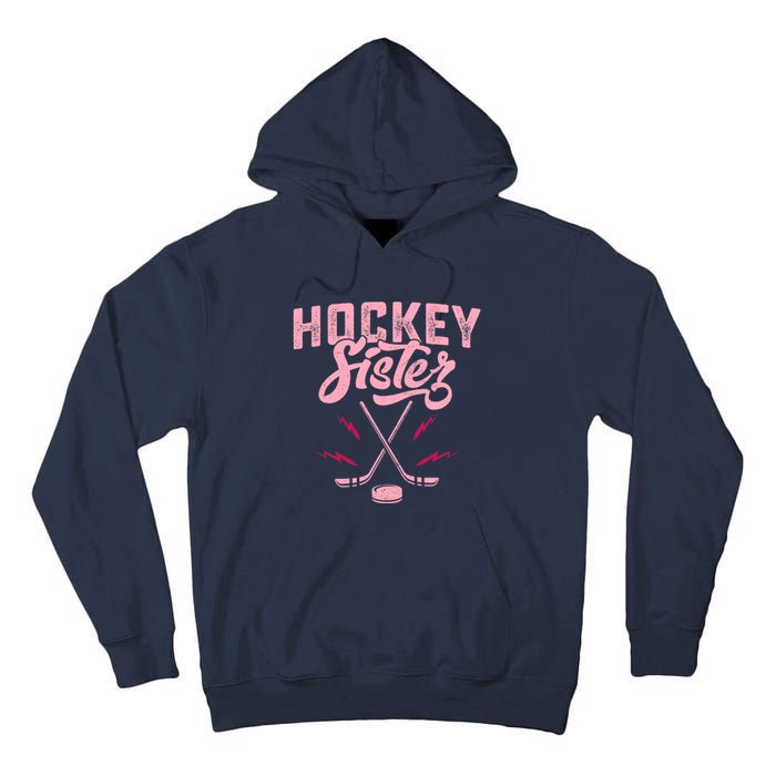 Funny Hockey Sister For Wo Girls Ice Hockey Player Lovers Tall Hoodie