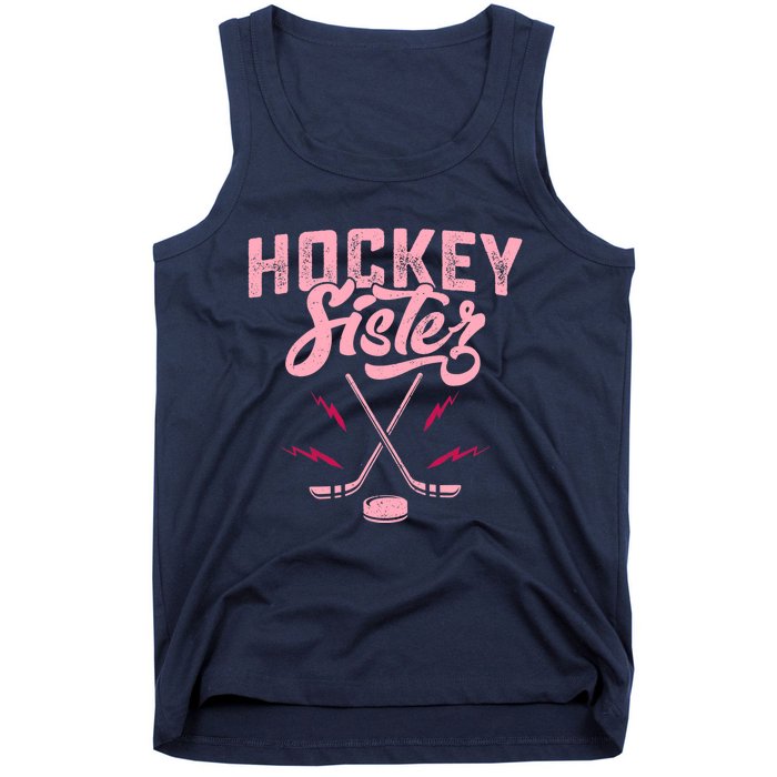 Funny Hockey Sister For Wo Girls Ice Hockey Player Lovers Tank Top