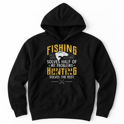 Fishing & Hunting Solve My Problems Funny Gift Hoodie