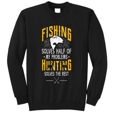 Fishing & Hunting Solve My Problems Funny Gift Sweatshirt