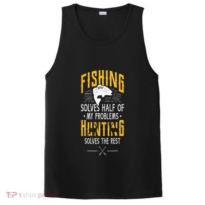 Fishing & Hunting Solve My Problems Funny Gift PosiCharge Competitor Tank