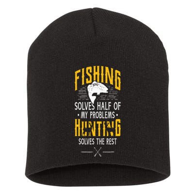 Fishing & Hunting Solve My Problems Funny Gift Short Acrylic Beanie