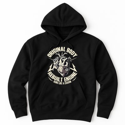 Funny Heart Surgery Original Body And Rebuilt Engine Hoodie