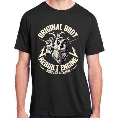 Funny Heart Surgery Original Body And Rebuilt Engine Adult ChromaSoft Performance T-Shirt