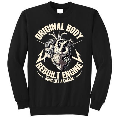 Funny Heart Surgery Original Body And Rebuilt Engine Tall Sweatshirt