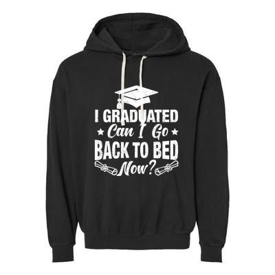 Funny High School College Graduation Graduated For Him Her Garment-Dyed Fleece Hoodie