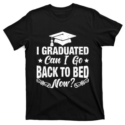 Funny High School College Graduation Graduated For Him Her T-Shirt