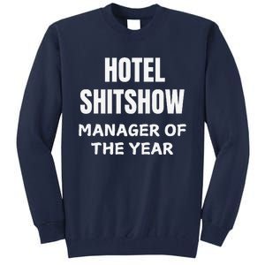 Funny Hotel Shitshow Manager Tall Sweatshirt