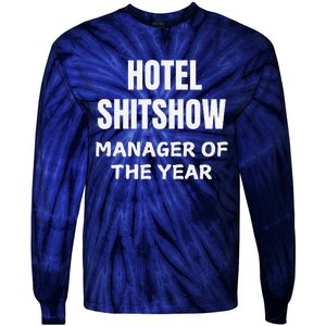 Funny Hotel Shitshow Manager Tie-Dye Long Sleeve Shirt