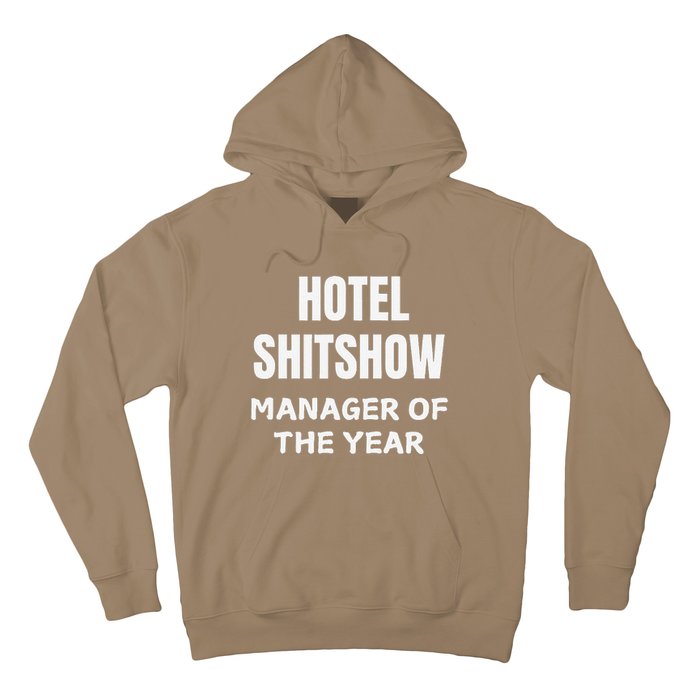 Funny Hotel Shitshow Manager Hoodie