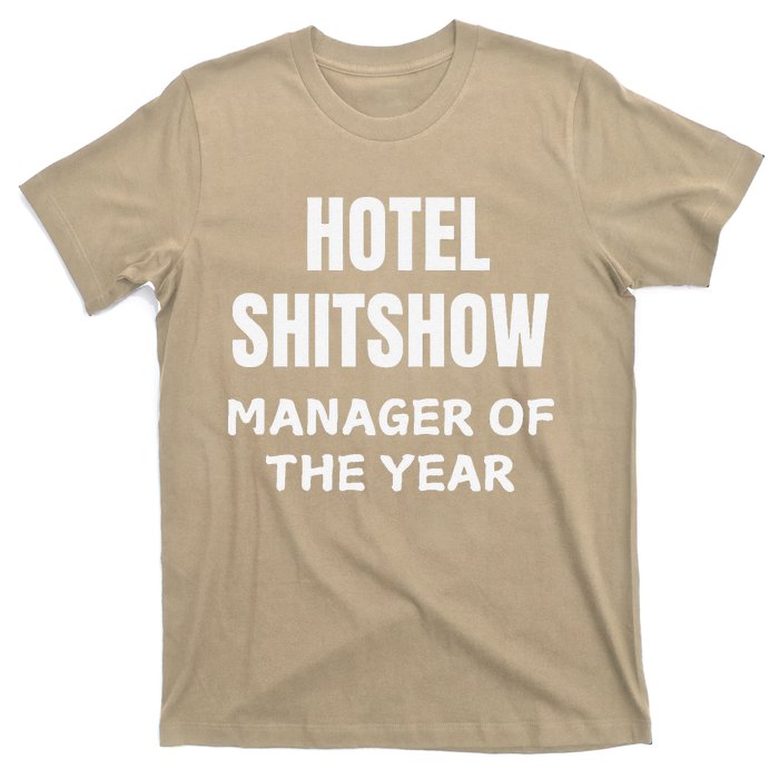 Funny Hotel Shitshow Manager T-Shirt