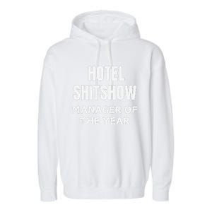 Funny Hotel Shitshow Manager Garment-Dyed Fleece Hoodie