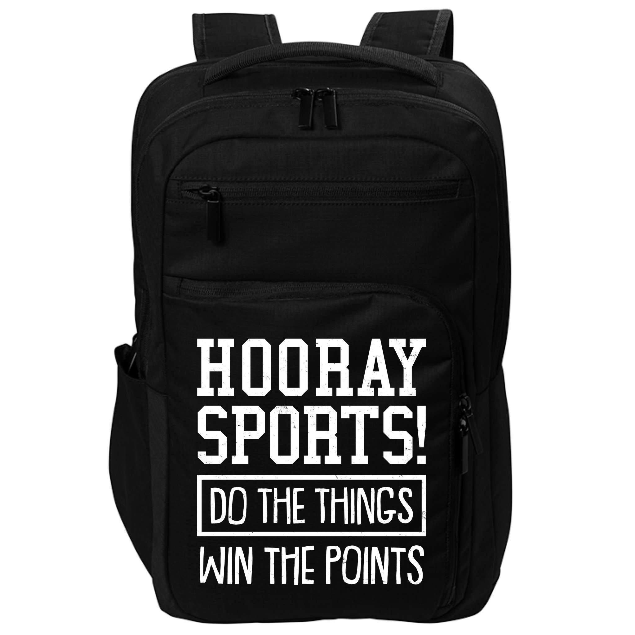 Funny Hooray Sports Do The Things Win The Points Impact Tech Backpack