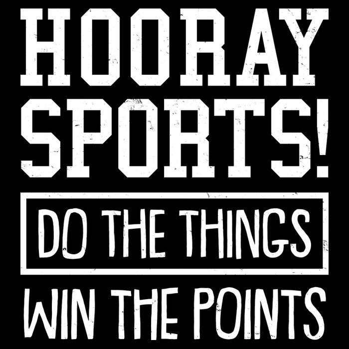 Funny Hooray Sports Do The Things Win The Points Drawstring Bag