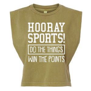 Funny Hooray Sports Do The Things Win The Points Garment-Dyed Women's Muscle Tee