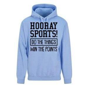 Funny Hooray Sports Do The Things Win The Points Unisex Surf Hoodie