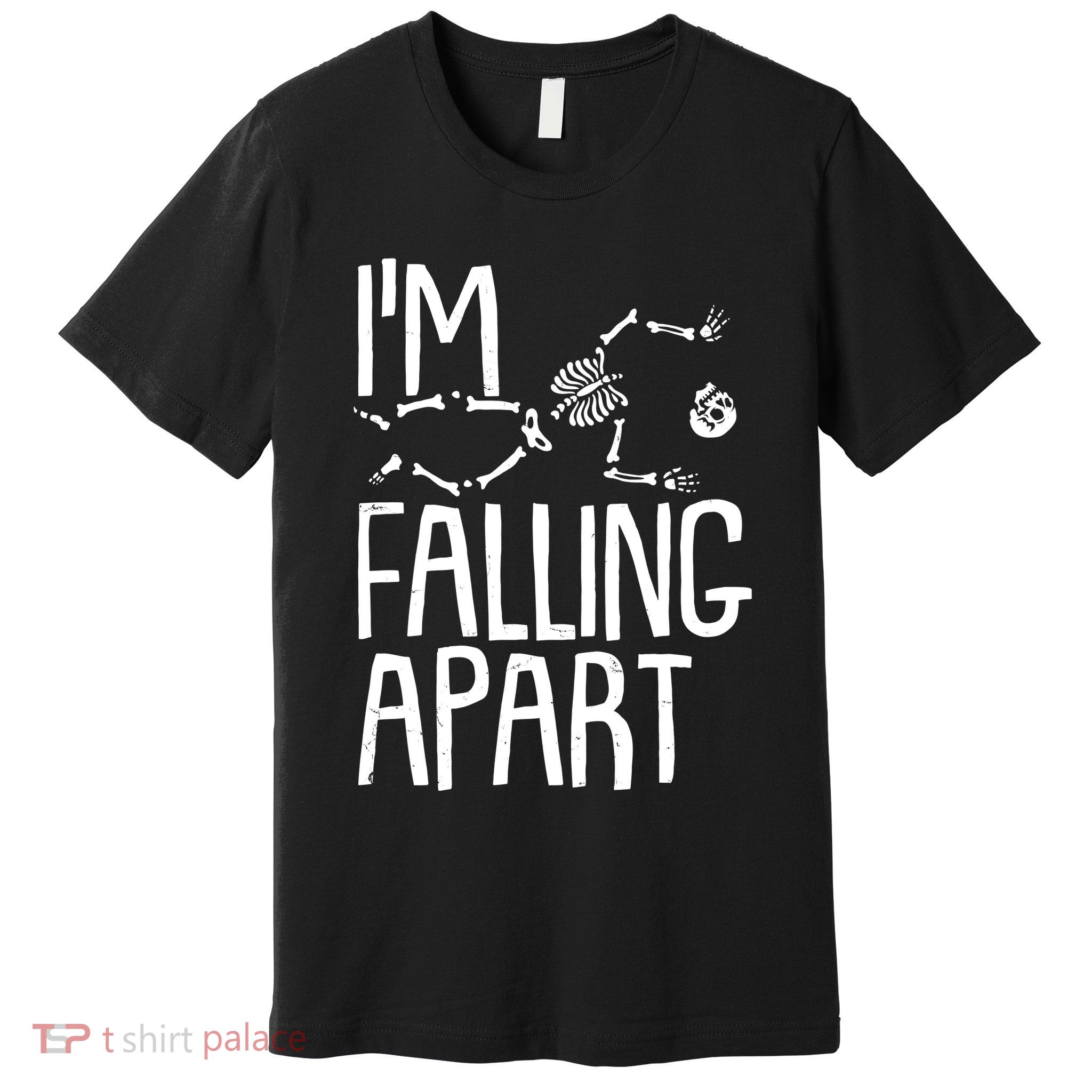 Funny Halloween Skeleton I'm Falling Apart Premium T-Shirt