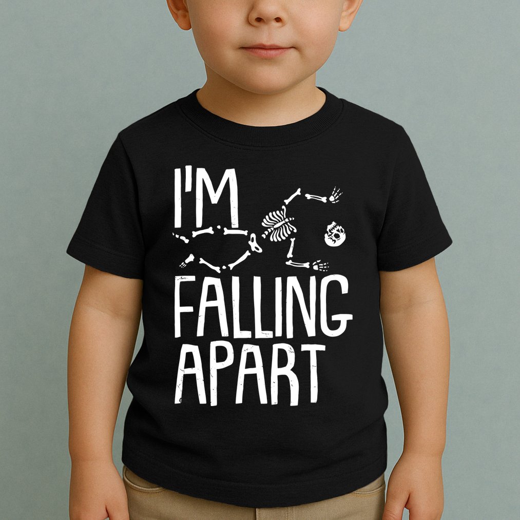 Funny Halloween Skeleton I'm Falling Apart Toddler T-Shirt