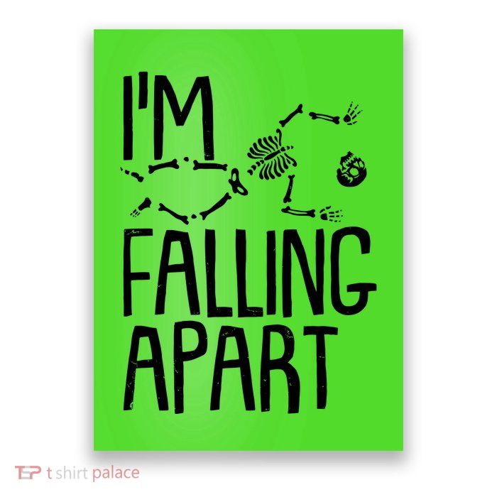 Funny Halloween Skeleton I'm Falling Apart Poster