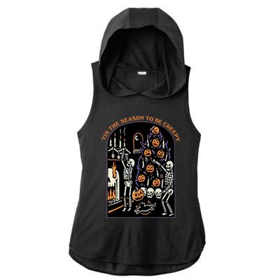 Funny Halloween Spooky Skeletons Tis The Season To Be Creepy Meaningful Gift Ladies PosiCharge Tri-Blend Wicking Draft Hoodie Tank