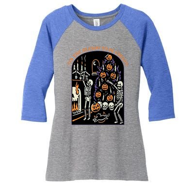 Funny Halloween Spooky Skeletons Tis The Season To Be Creepy Meaningful Gift Women's Tri-Blend 3/4-Sleeve Raglan Shirt