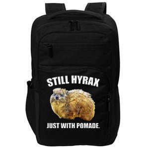 Funny Hyrax Still Hyrax Just With Pomade Oddly Specific Impact Tech Backpack