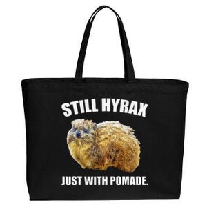 Funny Hyrax Still Hyrax Just With Pomade Oddly Specific Cotton Canvas Jumbo Tote