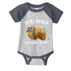 Funny Hyrax Still Hyrax Just With Pomade Oddly Specific Infant Baby Jersey Bodysuit