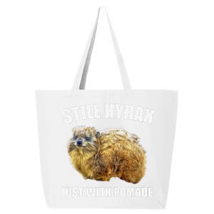 Funny Hyrax Still Hyrax Just With Pomade Oddly Specific 25L Jumbo Tote