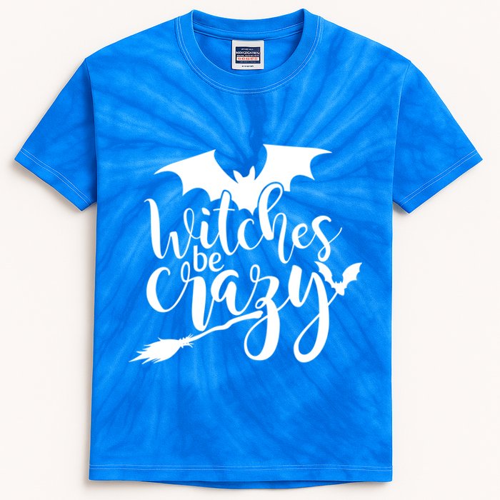 Funny Halloween Saying Witches Be Crazy Lazy Costume Funny Gift Cool Gift Kids Tie-Dye T-Shirt