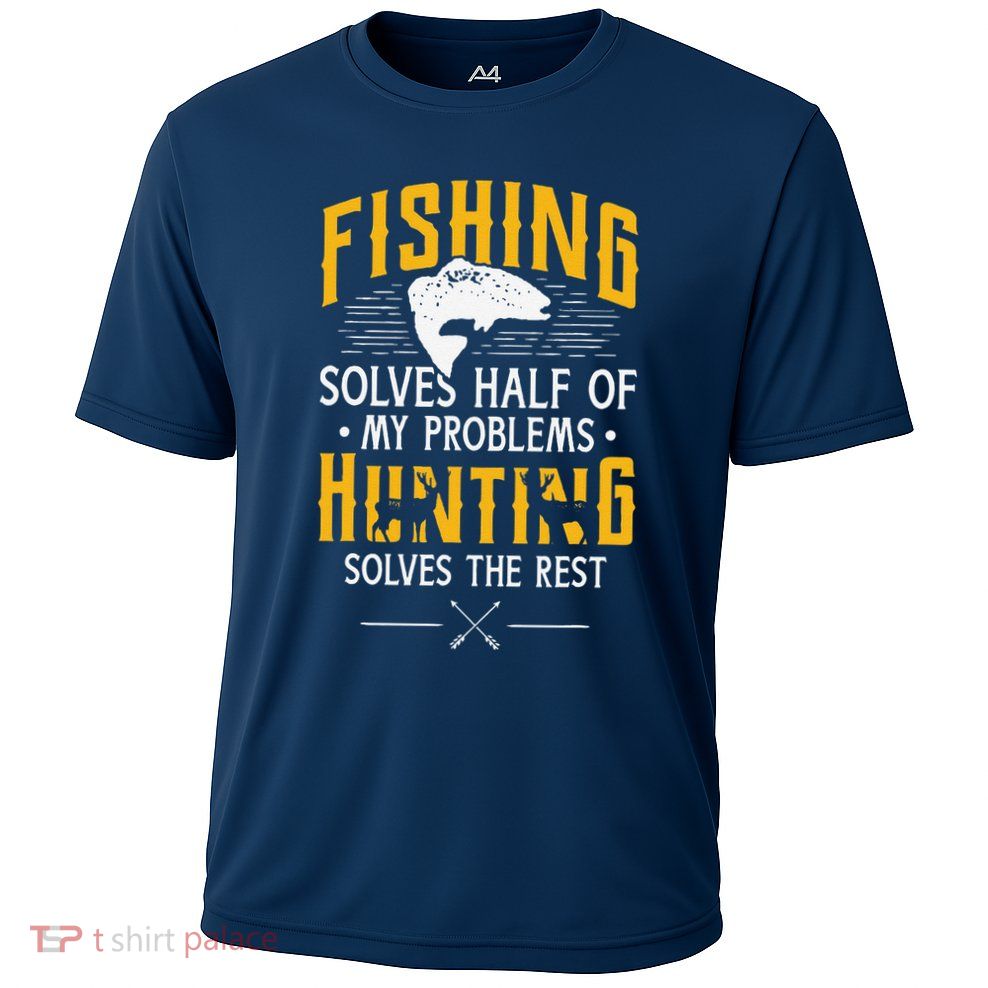 Fishing & Hunting Solve My Problems Funny Gift Cooling Performance Crew T-Shirt
