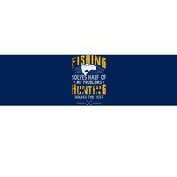 Fishing & Hunting Solve My Problems Funny Gift Bumper Sticker