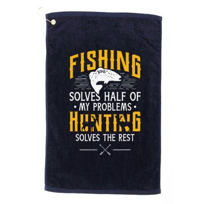 Fishing & Hunting Solve My Problems Funny Gift Platinum Collection Golf Towel