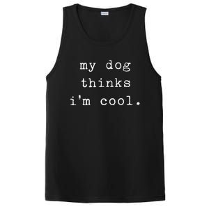 Funny Humor Saying Dog Dad My Dogs Thinks Im Cool Dog Lover PosiCharge Competitor Tank