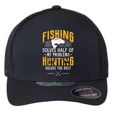 Fishing & Hunting Solve My Problems Funny Gift Flexfit Unipanel Trucker Cap