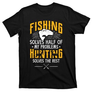 Fishing & Hunting Solve My Problems Funny Gift T-Shirt